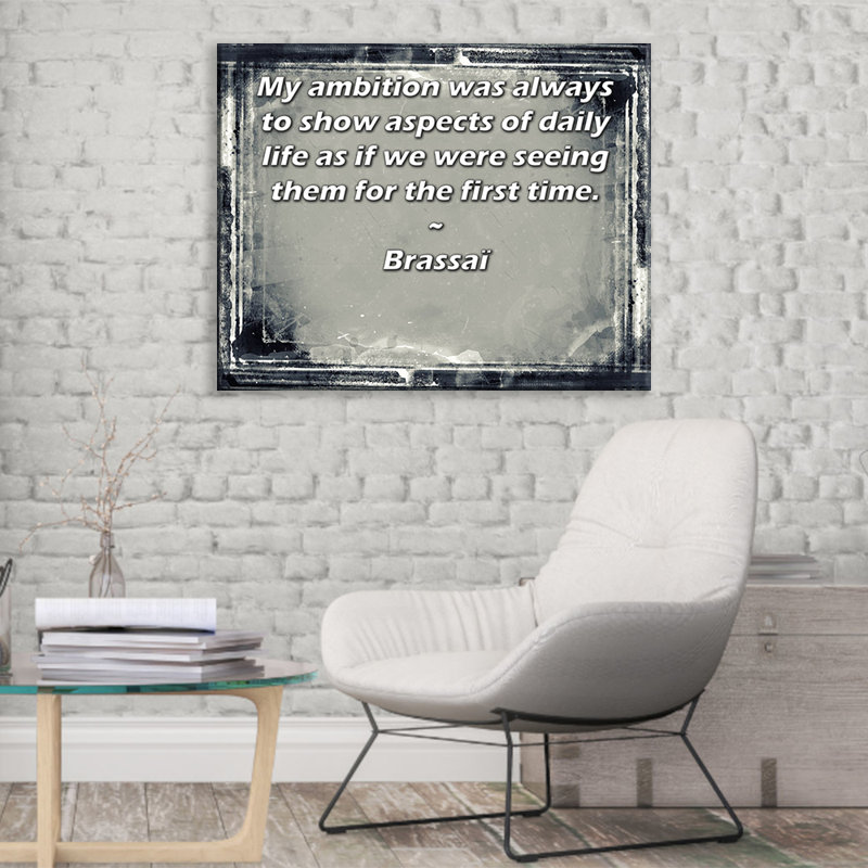 ArtsyQuotes Gallery Wrapped Canvas By Brassaï: "My ambition was always to show aspects of daily life as if we were seeing them for the first time."
