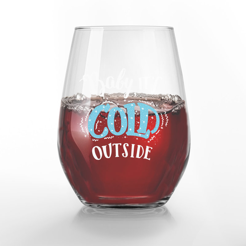Bébé, il fait froid à l'extérieur du verre à vin sans pied imprimé