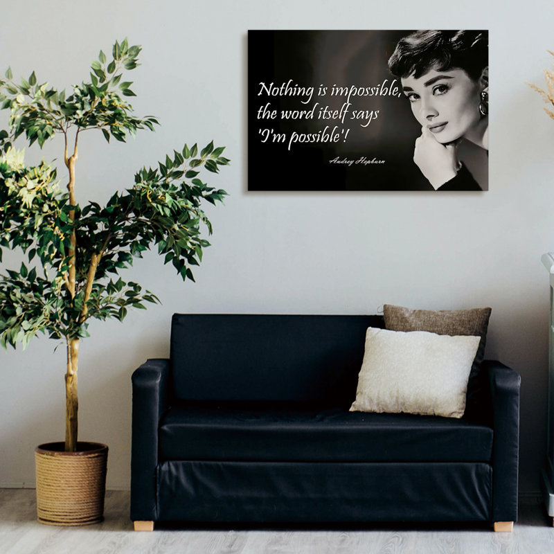 Audrey Hepburn, rien n'est impossible, le mot dit que je suis possible! par Audrey Hepburn - peinture sur toile tendue
