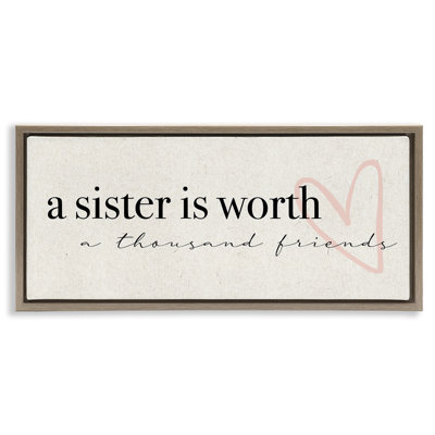 Sister Worth Thousand Friends Phrase