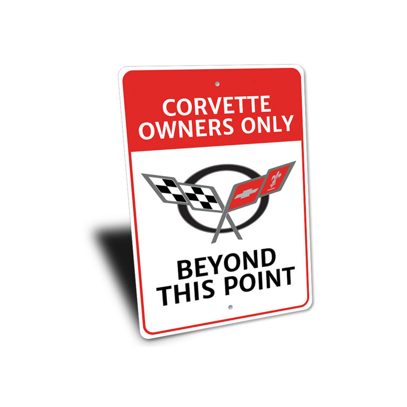 Corvette Owners Only Sign, 10" H x 14" W