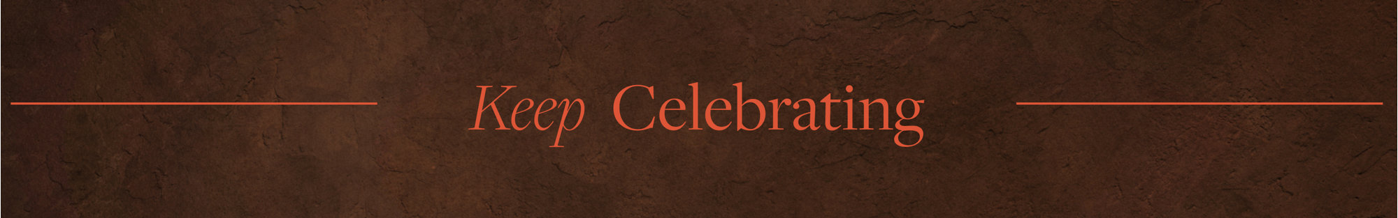 Keep Celebrating