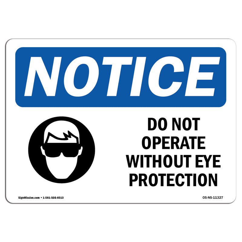 Do Not Operate Without Eye Protection Sign