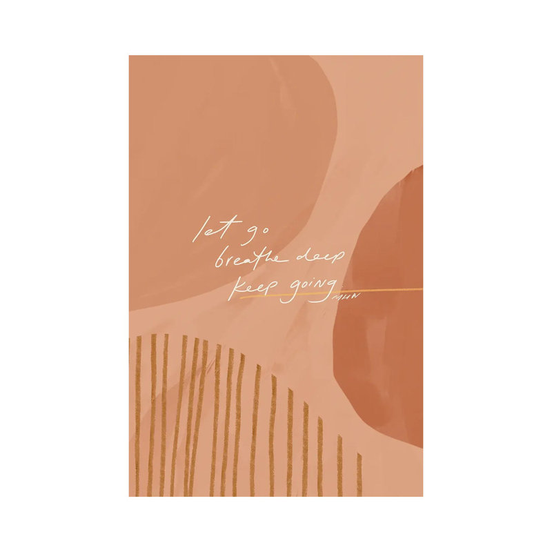 Let Go Breathe Deep Keep Going by Morgan Harper Nichols - Wrapped Canvas Print, 20.32 cm H x 30.48 cm W