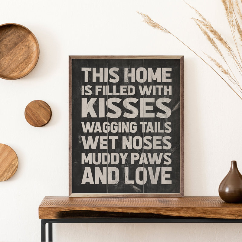 Kisses Wagging Tails Wet Nose Muddy Paws - noir, H 10 po x l 8 po