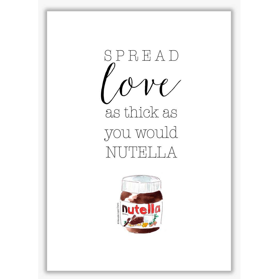 Typografische Kunst Spread Love Like Nutella von Mercedes Lopes Charro