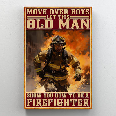 «Show You How To Be A Firefighter», impression sur toile