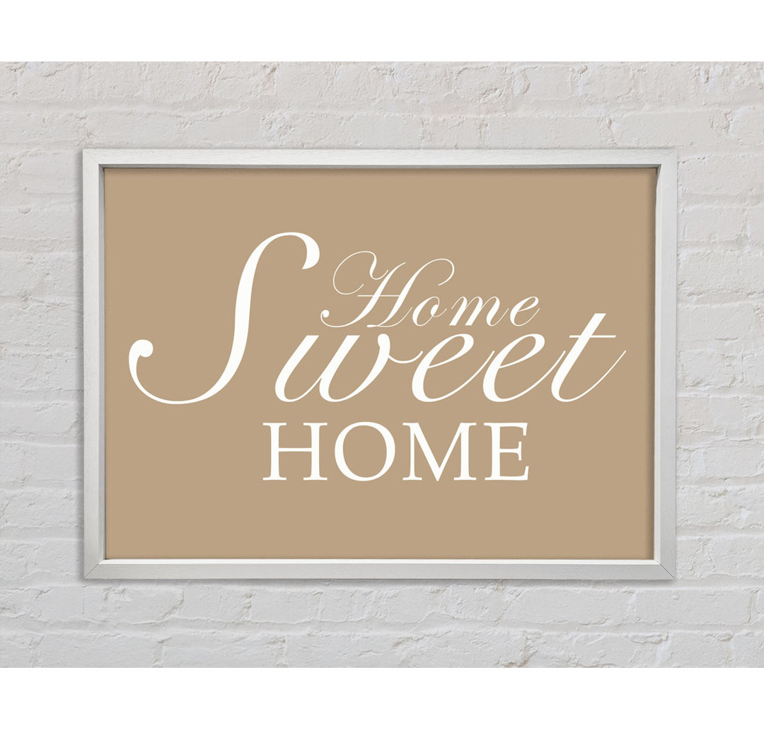 Home Quote Home Sweet Home - Einzelner Bilderrahmen Kunstdrucke auf Leinwand