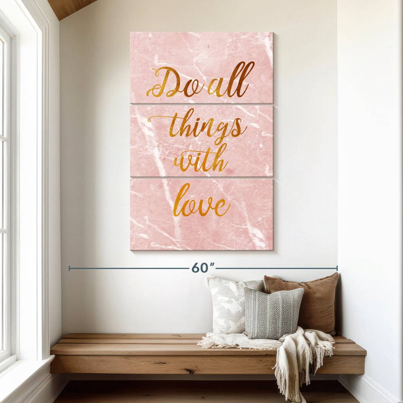 Tergel Do All Things With Love, citation I, H 50 po x l 32 po