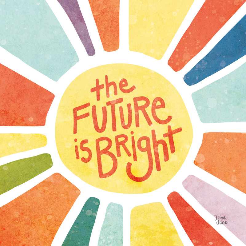 " The Future Is Bright " by Dina June, 30" H x 30" W x 1.25" D