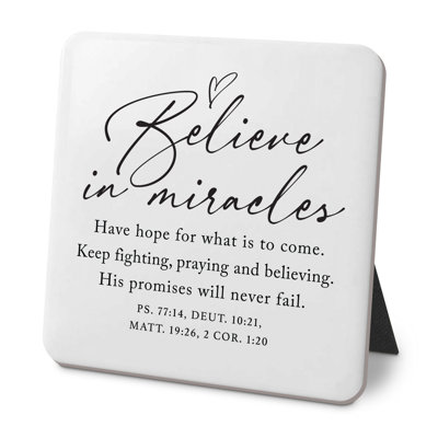 Plaque de bureau Believe In Miracle Hope
