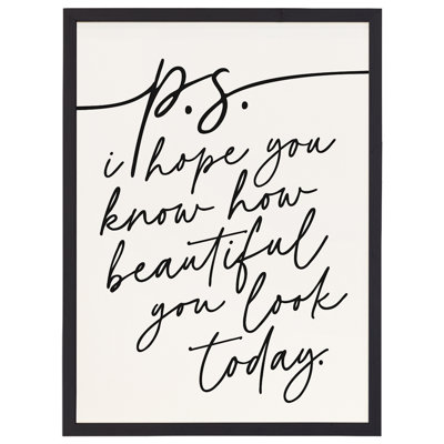 P.S. Hope You Know How Beautiful You Look Today