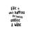 Life Is What Happens Between Coffee And Wine-661193486