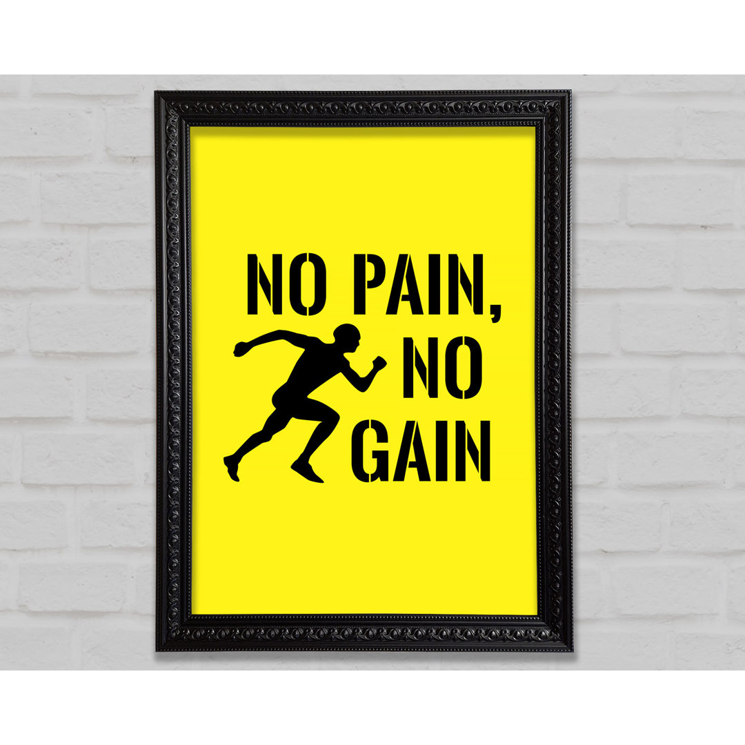 No Pain No Gain 3 - Einzelne Bilderrahmen Kunstdrucke