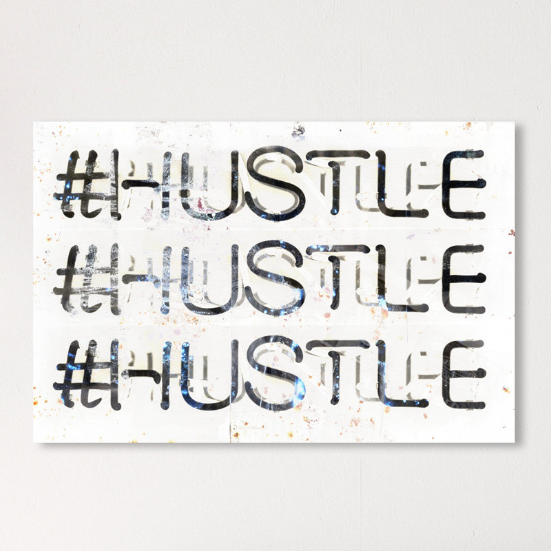 «Hustle» par Oliver Gal - impression d'art textuel, H 16 po x l 24 po, Toile tendue