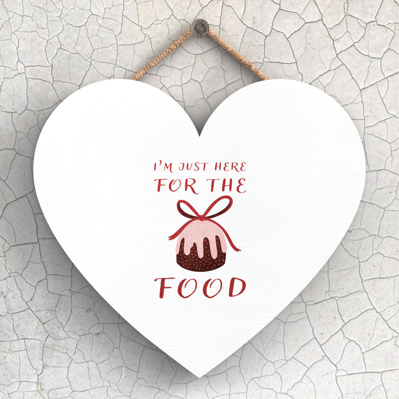 Xmas I'm Just Here for the Food Wooden Heart Plaque, 16cm H x 17cm W x 0.9cm D