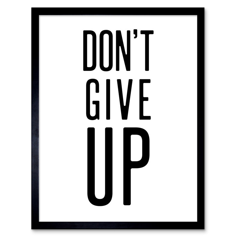 Exercise Inspiration Don't Give Up Exercise Work Out Motivation Gym Aesthetic - Single Picture Frame Print