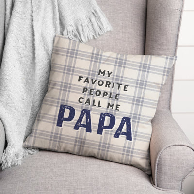 Favourite People Call Papa Square Pillow Cover & Insert