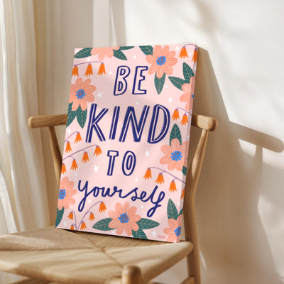 Art mural encadré sur toile, motif floral avec le texte «Be Kind to Yourself», couleurs pastel douces, style d'illustration dessiné à la main. Décoration murale, grande œuvre d'art pour le salon, prête à être suspendue, 24 po x 36 po