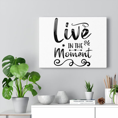 Live In Moment - Wrapped Canvas Print