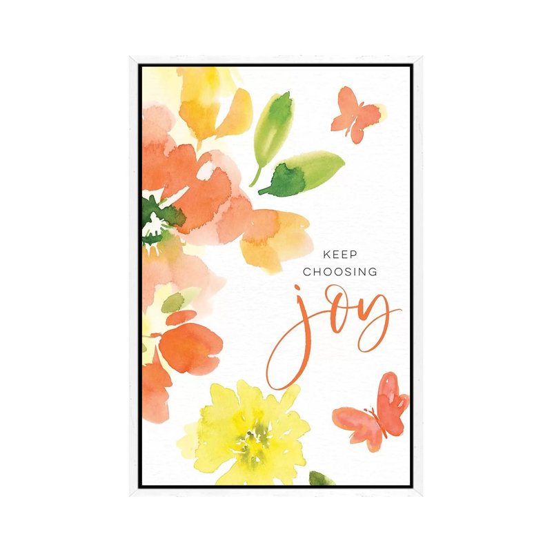 Keep Choosing Joy by Stephanie Ryan - Painting on Canvas, 66.04cm H x 45.72cm W x 3.81cm D, White Floater Framed