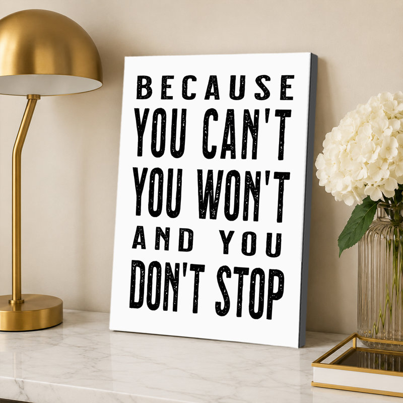 Parce que vous ne pouvez pas, vous ne pourrez pas arrêter l'affiche de motivation, 24x36inch, Artwork Design-2