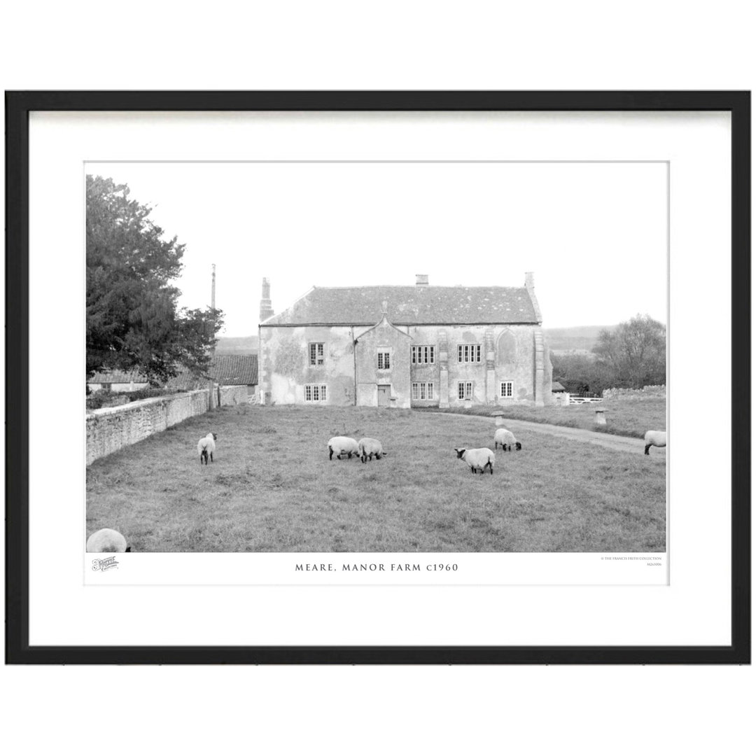 'Meare, Manor Farm C1960' - Picture Frame Photograph Print on Paper