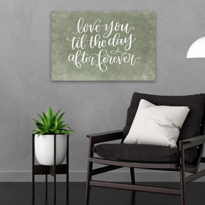 Love You Til The Day After Forever - Modern Farmhouse Love Romantic Forever, H 16 po x l 24 po