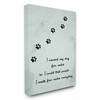 «Walk Five Miles Every Day» par Daphne Polselli, reproduction d'art textuel sur toile