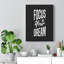 Focus Your Dream - Wrapped Canvas Print