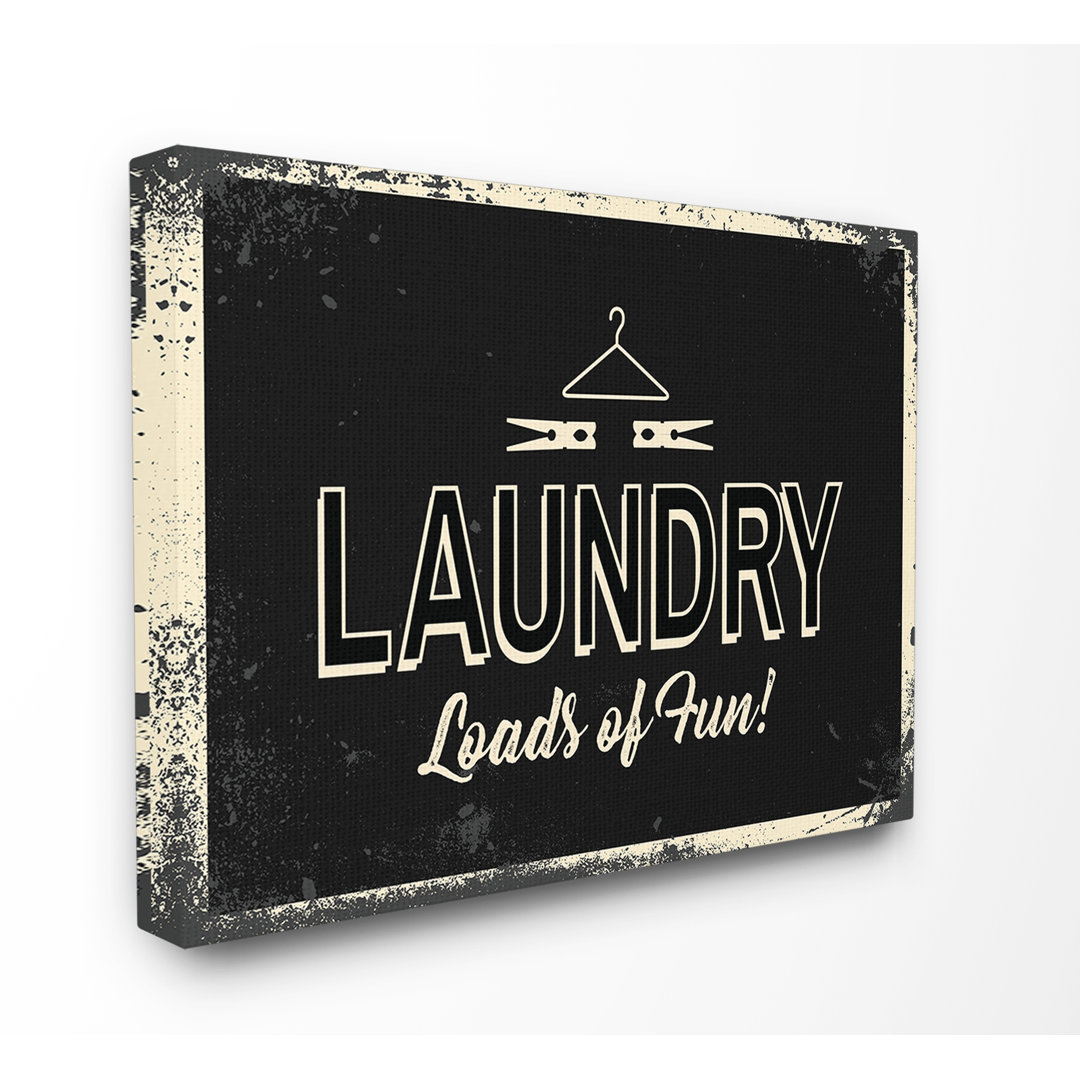 " Laundry Loads Of Fun Industrial " Winston Porter 