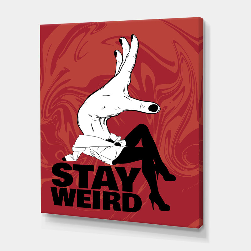 Stay Weird - Art textuel sur toile, H 32 po x l 24 po x P 1 po, Toile tendue