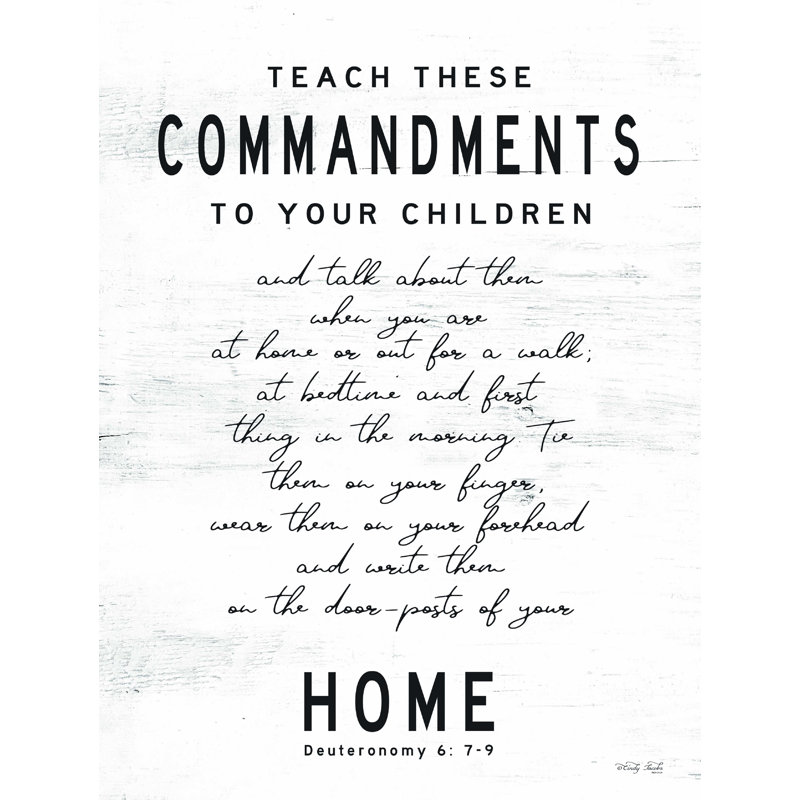 " Teach These Commandments ", 16" H x 12" W