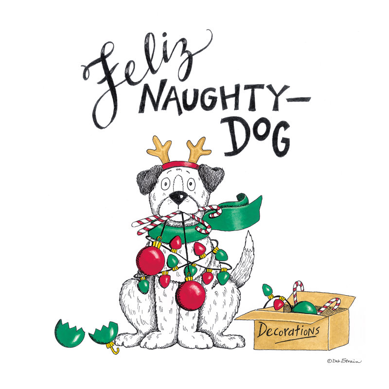 " Feliz Naughty Dog ", 20" H x 20" W x 1.25" D