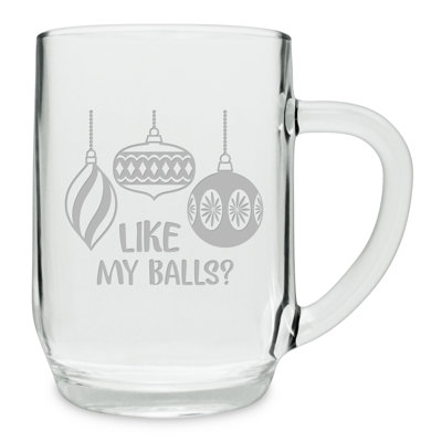 Like My Balls 20oz. Beer Mug