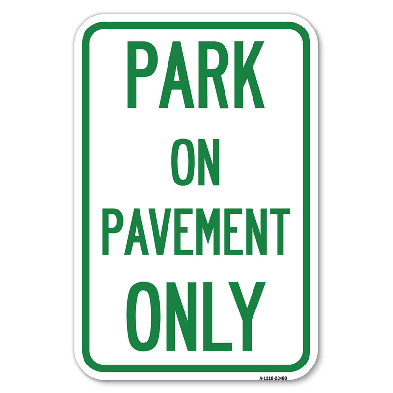 Stationnement sur le trottoir seulement / 23480, H 18 po x l 12 po x P 1 po
