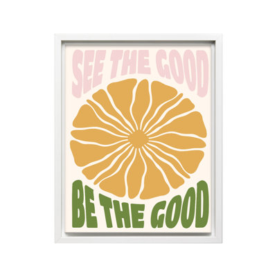 See The Good, Be The Good