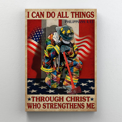 Firefighter On Flag Of America - I Can Do All Thin " Firefighter On Flag Of America - I Can Do All Things "