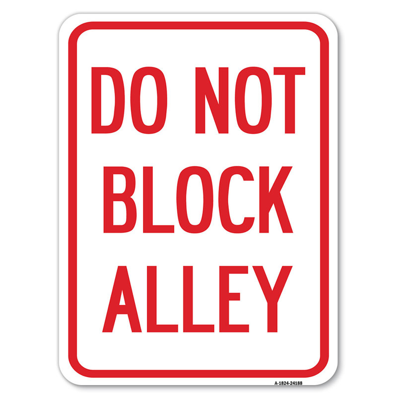 Ne pas bloquer la ruelle / 24188, H 24 po x l 18 po x p 1 po