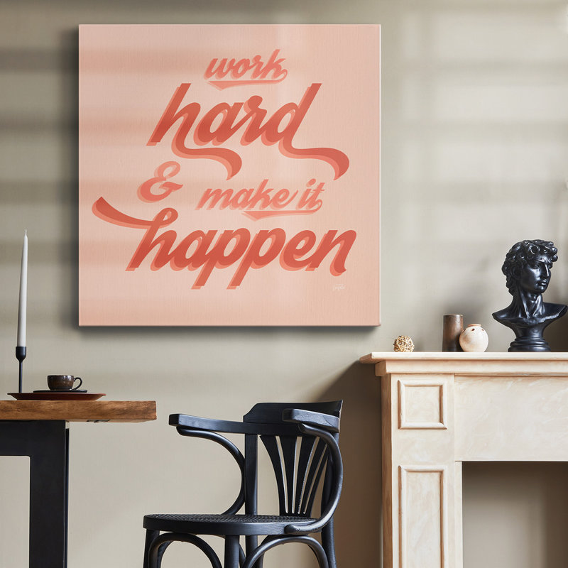 Make It Happen - Toile tendue avec châssis de qualité supérieure - prête à être accrochée