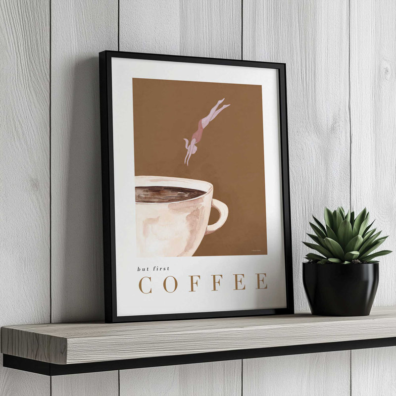 «But First Coffee» par Rachel Nieman, reproduction d'art, 36 W x 48 H, Gold, Framed Print