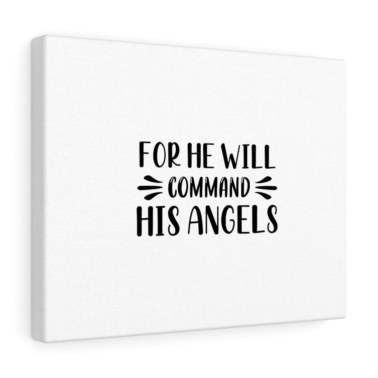 For He Will Command His Angels - Wrapped Canvas Print