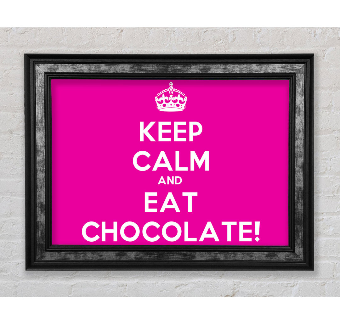 Küche Zitat Keep Calm Eat Chocolate - Einzelbildrahmen Typografie