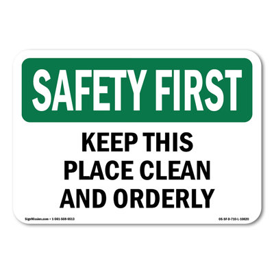 Keep This Place Clean And Orderly Aluminum Sign 14" X 10"