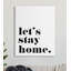«Let's Stay Home», phrase «Bold Minimal» - Art textuel-59974437-59974436