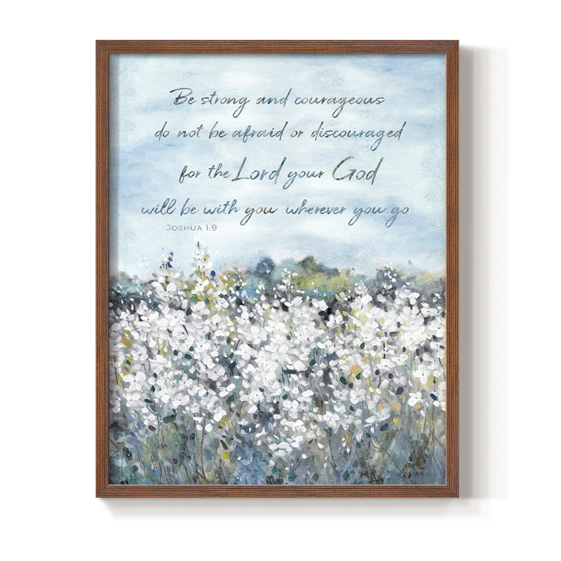 «Be Strong Flower Field», reproduction encadrée - bois massif, 15" H x 12" W, Noyer