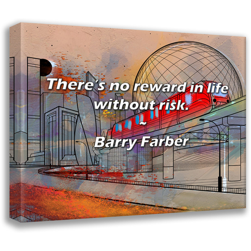 Citation artistique «Il n'y a pas de récompense dans la vie sans risque.» Toile tendue par Barry Farber, H 13 po x l 18 po