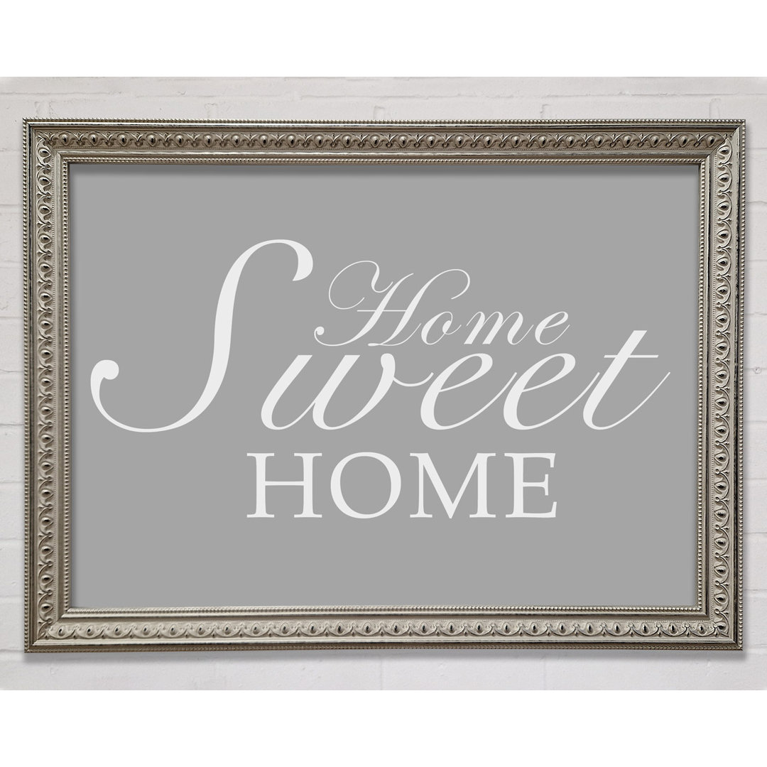 Home Quote Home Sweet Home Gerahmter Druck