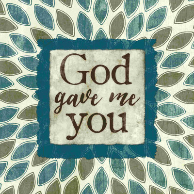 " God Gave You 2 "