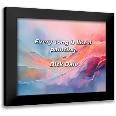 Dick Dale Quote: Every song is like a painting.